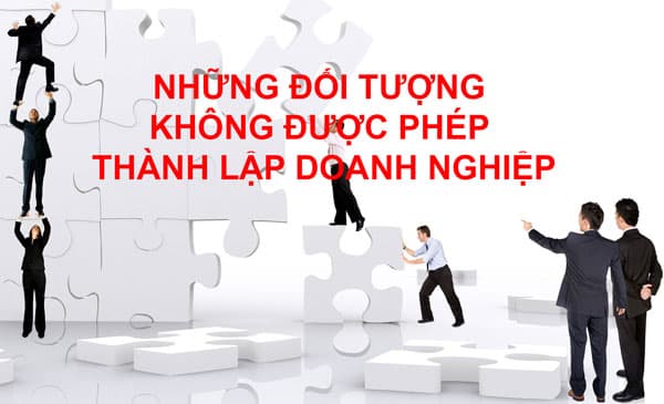 Bổ sung thêm các đối tượng không được thành lập doanh nghiệp