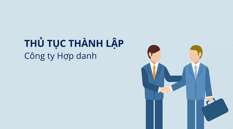 Thủ tục thành lập doanh nghiệp hợp danh