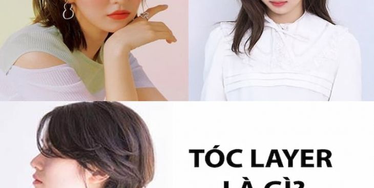 Kiểu layer là gì? 7+ kiểu tóc layer đẹp nhất hiện nay